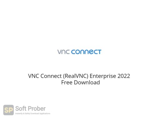 VNC Connect (RealVNC) Enterprise 2022 Free Download-Softprober.com