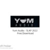 Yum Audio – SLAP 2022 Free Download