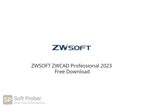 ZWSOFT ZWCAD Professional 2023 Free Download-Softprober.com