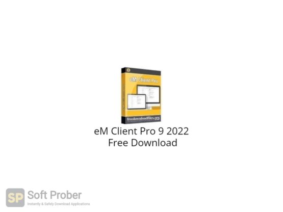 eM Client Pro 9 2022 Free Download-Softprober.com