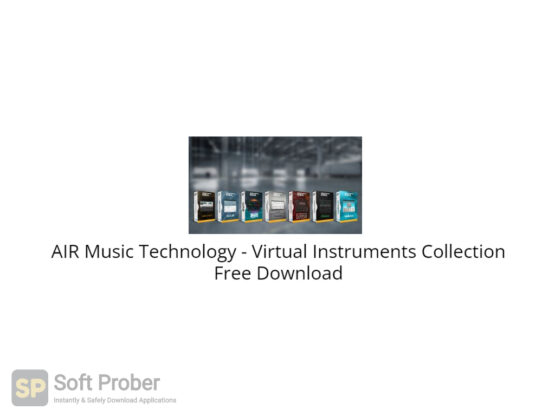 AIR Music Technology Virtual Instruments Collection Free Download-Softprober.com