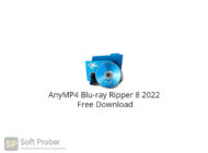 AnyMP4 Blu ray Ripper 8 2022 Free Download-Softprober.com