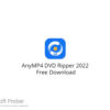 AnyMP4 DVD Ripper 2022 Free Download