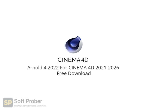 Arnold 4 2022 For CINEMA 4D 2021 2026 Free Download-Softprober.com