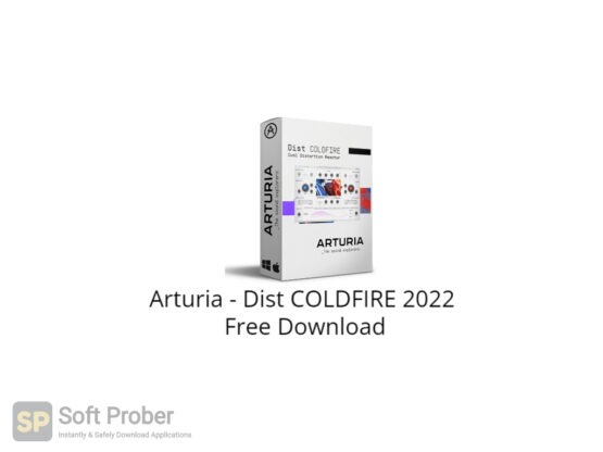 Arturia Dist COLDFIRE 2022 Free Download-Softprober.com