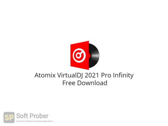 Atomix VirtualDJ 2021 Pro Infinity Free Download-Softprober.com