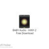 BABY Audio – IHNY-2 2022 Free Download