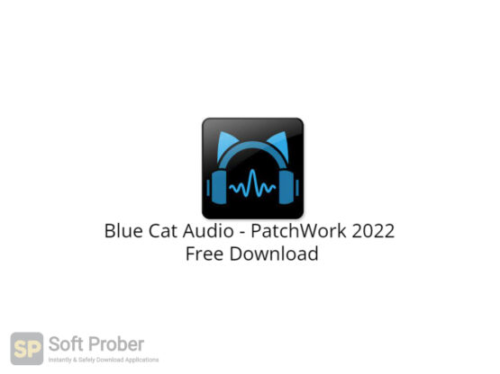 Blue Cat Audio PatchWork 2022 Free Download-Softprober.com