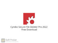 Cyrobo Secure File Deleter Pro 2022 Free Download-Softprober.com