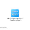 ExplorerPatcher 2022 Free Download