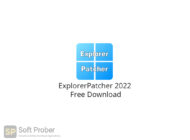 ExplorerPatcher 2022 Free Download-Softprober.com