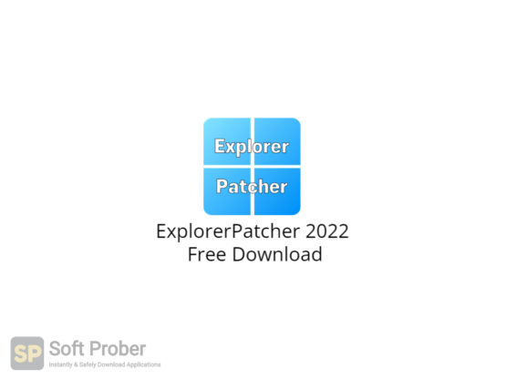 ExplorerPatcher 2022 Free Download-Softprober.com