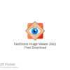 FastStone Image Viewer 2022 Free Download