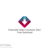 Freemake Video Converter 2022 Free Download
