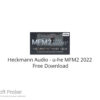 Heckmann Audio – u-he MFM2 2022 Free Download