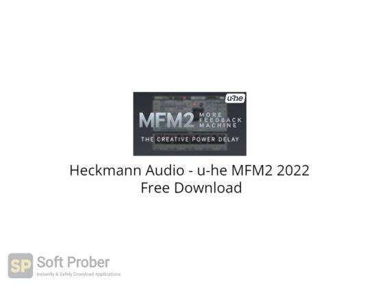 Heckmann Audio u he MFM2 2022 Free Download-Softprober.com