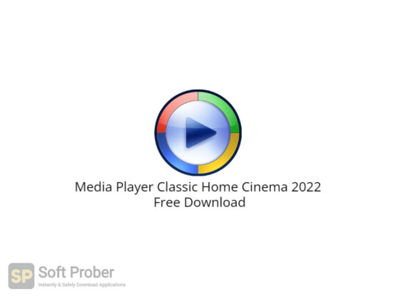 Media Player Classic Home Cinema 2022 Free Download-Softprober.com