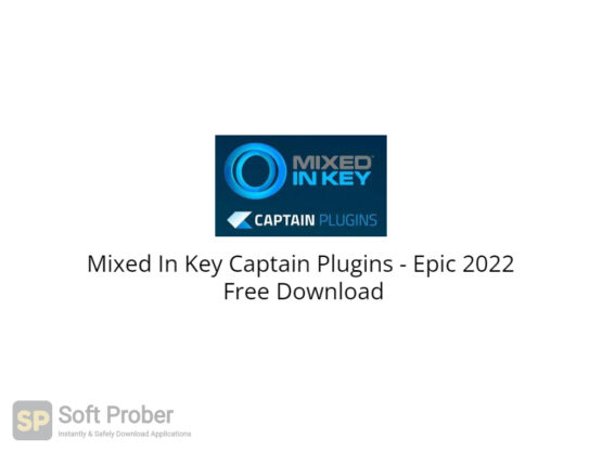 Mixed In Key Captain Plugins Epic 2022 Free Download-Softprober.com