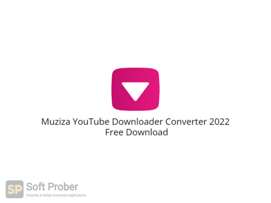 Muziza YouTube Downloader Converter 2022 Free Download-Softprober.com