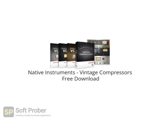 Native Instruments Vintage Compressors Free Download-Softprober.com