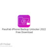 PassFab iPhone Backup Unlocker 2022 Free Download