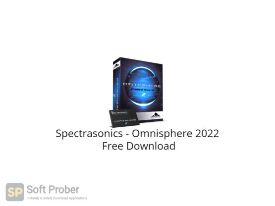 Spectrasonics Omnisphere 2022 Free Download-Softprober.com