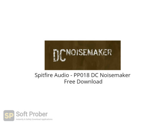 Spitfire Audio PP018 DC Noisemaker Free Download-Softprober.com