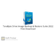 TeraByte Drive Image Backup & Restore Suite 2022 Free Download-Softprober.com