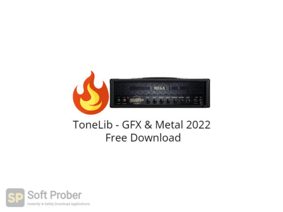 ToneLib GFX & Metal 2022 Free Download-Softprober.com