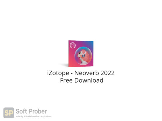 iZotope Neoverb 2022 Free Download-Softprober.com
