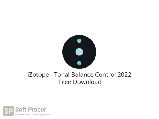 iZotope Tonal Balance Control 2022 Free Download-Softprober.com