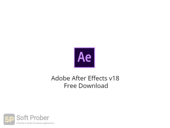 Adobe After Effects v18 Free Download-Softprober.com