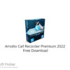 Amolto Call Recorder Premium 2022  Free Download