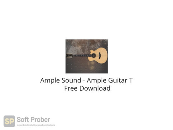 Ample Sound Ample Guitar T Free Download-Softprober.com