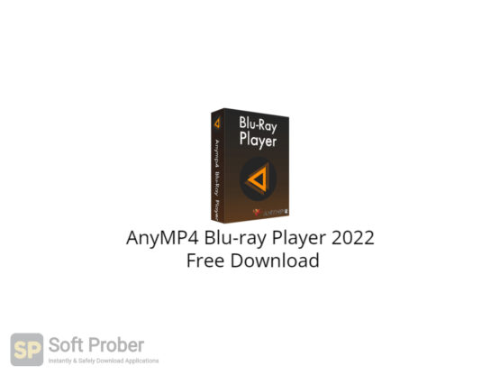 AnyMP4 Blu ray Player 2022 Free Download-Softprober.com