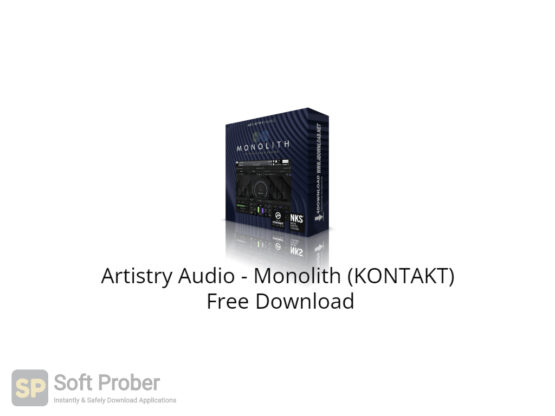 Artistry Audio Monolith (KONTAKT) Free Download-Softprober.com
