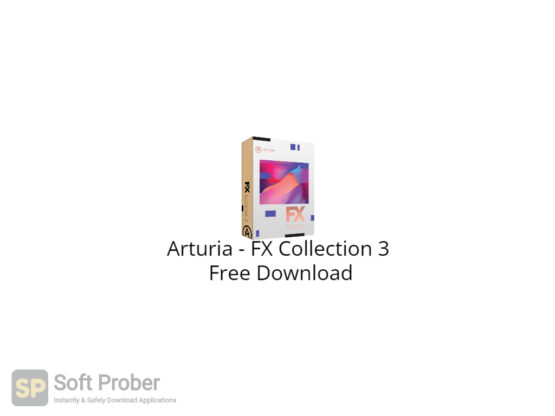 Arturia FX Collection 3 Free Download-Softprober.com