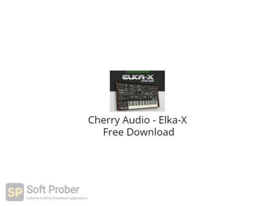 Cherry Audio Elka X Free Download-Softprober.com