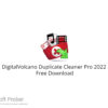 DigitalVolcano Duplicate Cleaner Pro 2022 Free Download