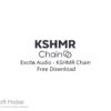 Excite Audio – KSHMR Chain 2022 Free Download