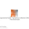 Exponential Audio – Symphony Collection 2022  Free Download