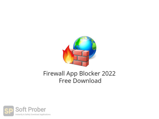 Firewall App Blocker 2022 Free Download-Softprober.com