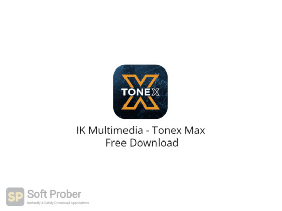 IK Multimedia Tonex Max Free Download-Softprober.com