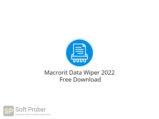 Macrorit Data Wiper 2022 Free Download-Softprober.com