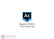 Magnet AXIOM 5 Free Download-Softprober.com