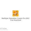 MailStyler Newsletter Creator Pro 2022 Free Download