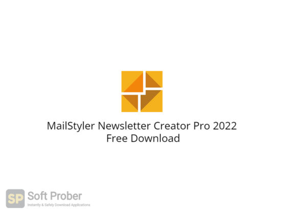 MailStyler Newsletter Creator Pro 2022 Free Download-Softprober.com