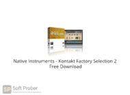 Native Instruments Kontakt Factory Selection 2 Free Download-Softprober.com