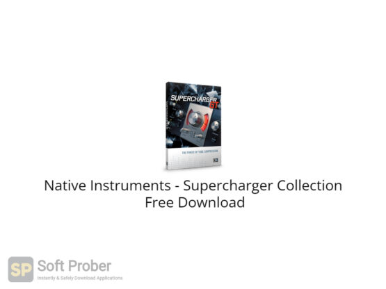 Native Instruments Supercharger Collection Free Download-Softprober.com