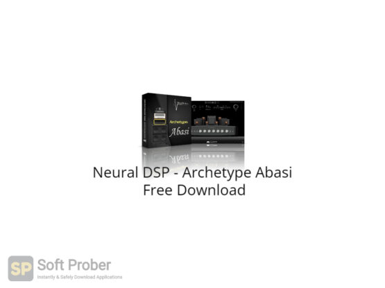 Neural DSP Archetype Abasi Free Download-Softprober.com